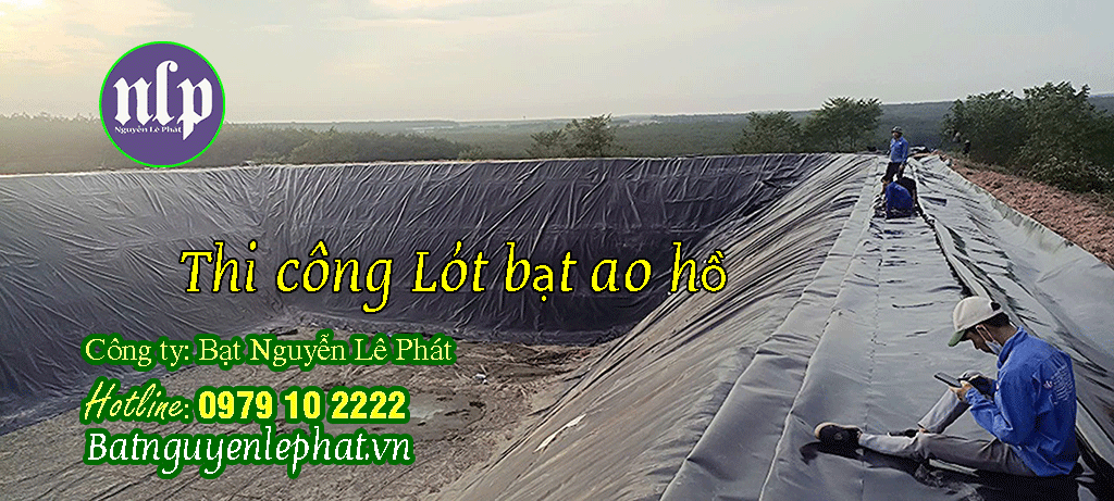 Bạt Lót Ao Hồ HDPE Chứa Nước Nuôi Cá Trữ Nước Tưới Tại Hà Giang Bạt Lót Ao Hồ HDPE Chứa Nước Nuôi Cá Trữ Nước Tưới Tại Hà Giang