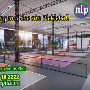 Thi công mái che Sân Pickleball Tennis Cầu Long