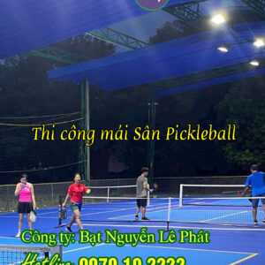 Mái Bạt Che Nắng Mưa Sân Chơi Pickleball, Tennis